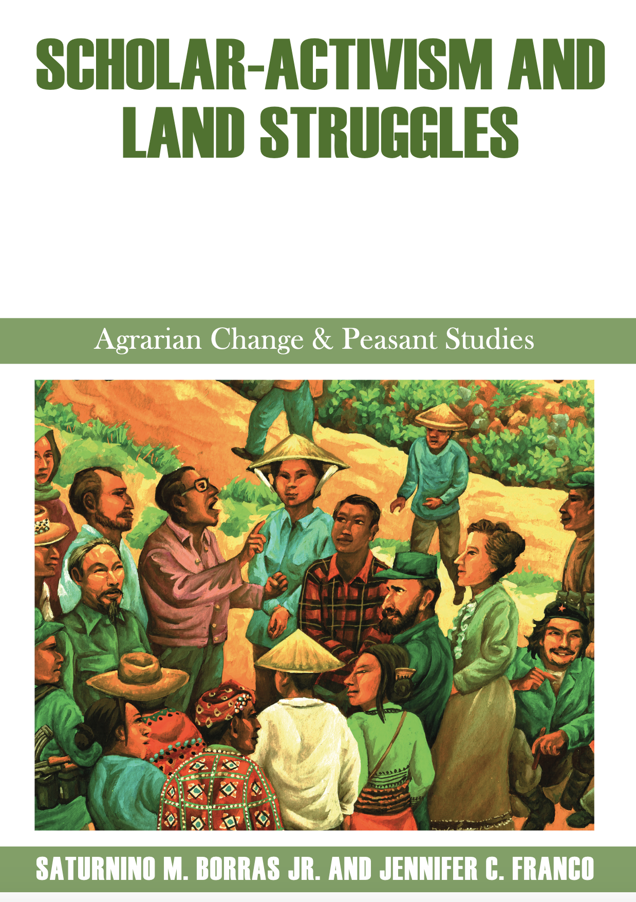 Scholar-Activism and Land Struggles, Saturnino M Borras Jr. and Jennifer C. Franco Promo Image