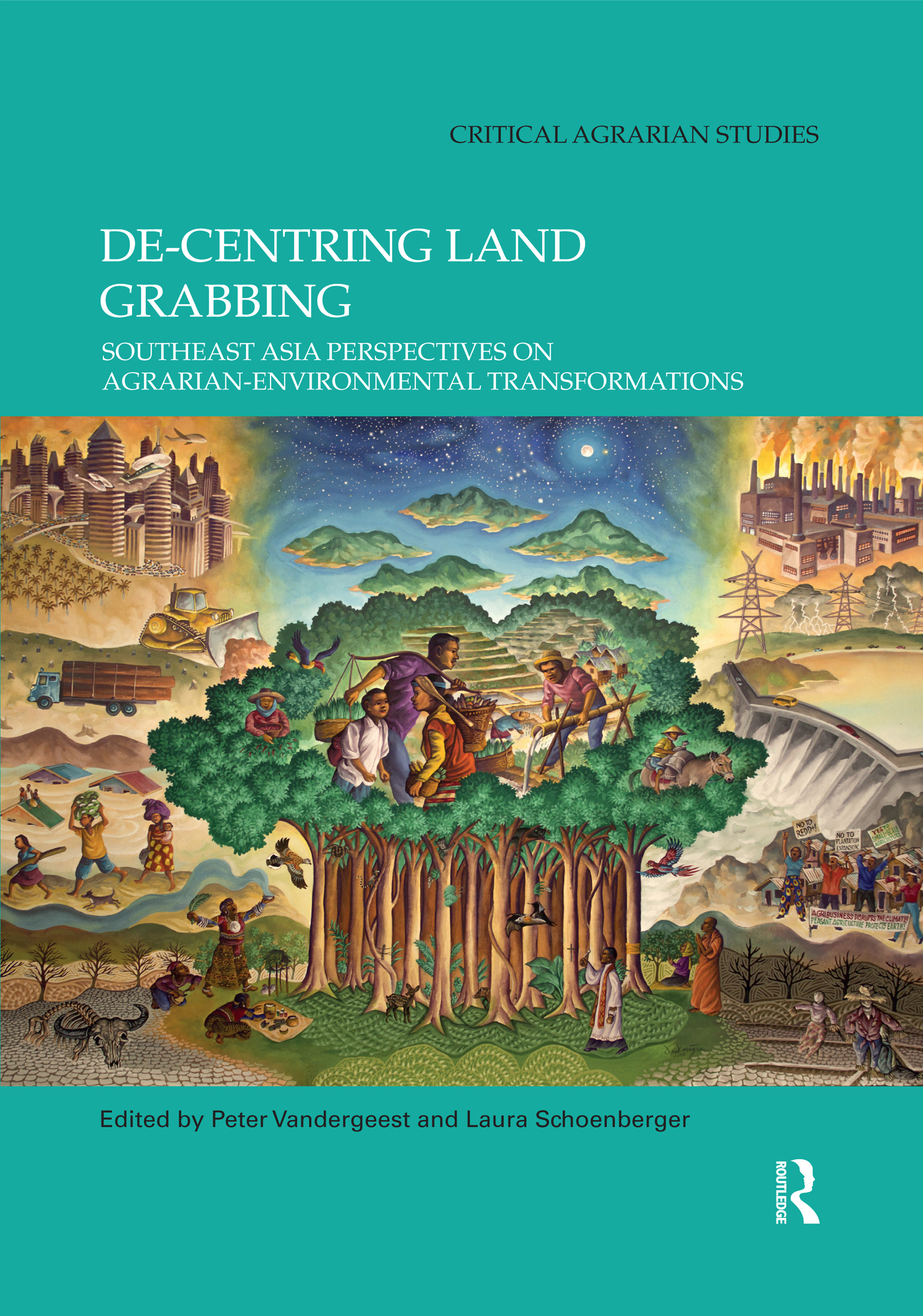 De-centring Land Grabbing (Edited by Peter Vandergeest and Laura Schoenberger) Promo Image